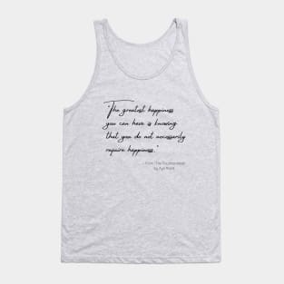 A Quote about Happiness from "The Fountainhead" by Ayn Rand Tank Top